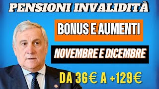 INVALIDITA IN ARRIVO BONUS AUMENTO FINO A 130€ DA NOVEMBRE ECCO PER CHI UFFICIALE [upl. by Clippard346]