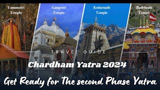 Chardham Yatra 2024 For The Second Phase Everything You Need to Know [upl. by Lasala984]