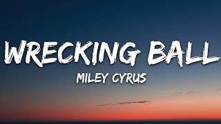 Miley Cyrus  Wrecking Ball Lyrics [upl. by Arimahs]