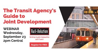 RailVolution Webinar Transit Agency Guide to Joint Development 9 23 20 [upl. by Sivie798]