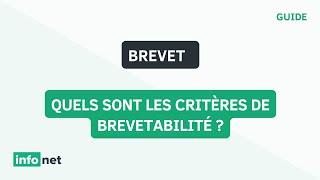 Quels sont les critères de brevetabilité [upl. by Rachel48]