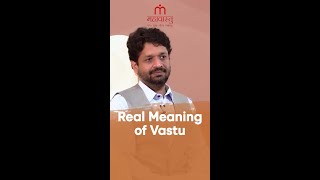 Real Meaning of Vastu [upl. by Maise]