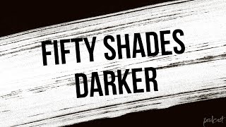 Fifty Shades Darker 2017  HD Full Movie Podcast Episode  Film Review [upl. by Livia946]