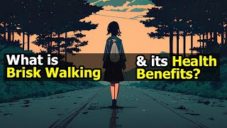 What is Brisk Walking amp its Benefits  Brisk Walking Benefits [upl. by Anavoj503]