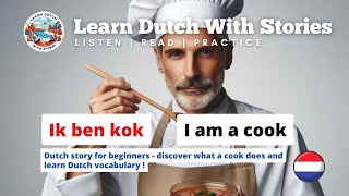 Ik ben kok  A1 Dutch  Job story for beginners [upl. by Sitrik]