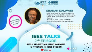 IEEE talks 2nd episode Tech Horizons Innovations and trends in IEEE fields [upl. by Binette]