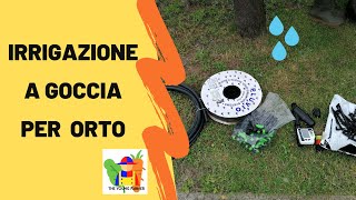 IRRIGAZIONE ORTO CON MANICHETTA  COME FARE PARTENDO DA ZERO [upl. by Enytnoel]