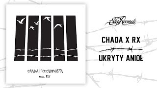 Chada x RX  Ukryty anioł [upl. by Iiette]