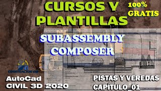 SUBASSEMBLY COMPOSER CIVIL3DCAPÍTULO 01 CARRILES PAVIMENTACIÓNURBANAPISTASYVEREDAS [upl. by Duffy]