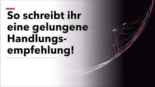 Handlungsempfehlung schreiben  einfach erklärt [upl. by Harewood]