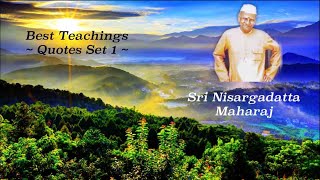 Nisargadatta Maharaj  Best Teachings 1  Great Guidance In Life amp Meditation  Melodious Music [upl. by Erdnaet]