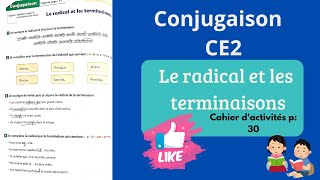 Les capucines français CE2conjugaisonle radical et les terminaisons unité 2cahier dactivités p30 [upl. by Enidan118]