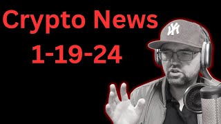 Crypto News Friday 1192024 [upl. by Drof]