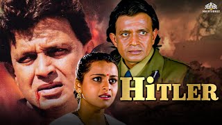 Hitler  हिटलर  Full Movie  Mithun Chakraborty Blockbuster Movie  Shilpa Shirodkar  Action Movie [upl. by Elson46]