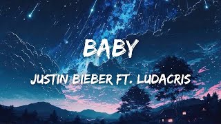 Justin Bieber ft Ludacris  Baby Lyrics [upl. by Jarvis]