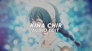 Kina chir  The PropheC edit audio [upl. by Nylsoj674]