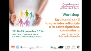 Workshop quotStrumenti per il lavoro intersettoriale la partecipazione comunitariaquot  Sabato 28 [upl. by Cohla]