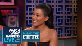 Would Kourtney Kardashian Have Stayed With Tristan Thompson  Plead The Fifth  WWHL [upl. by Astrea91]