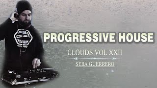 Clouds Vol 22  SET Progressive house  Organic House [upl. by Ahsenev]