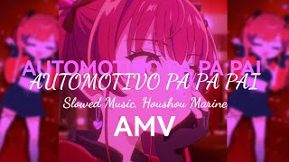 Automotivo PA PA PAI Slowed DJ RíoEdit Houshou marineAMV [upl. by Llenrag]