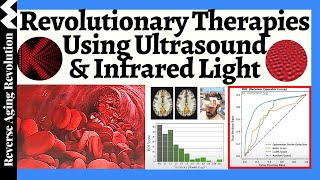 Revolutionary Low Cost Therapies Using Infrared Light amp Ultrasound [upl. by Huxham]