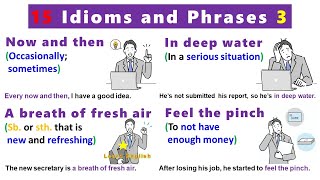 15 Idioms and Phrases 3 with meanings pictures and examples [upl. by Pozzy101]