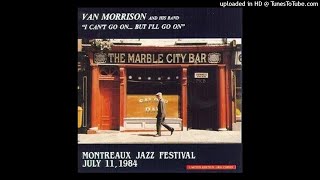 Van Morrison  Live At Montreux Festival 1984  Full FM Concert [upl. by Rianna248]