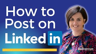 How to Post on LinkedIn A Beginners Guide [upl. by Yoho]