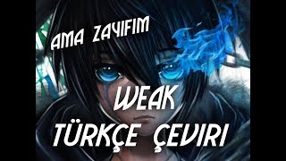 AJR  Weak  Lyrics  Türkçe Çeviri [upl. by Luap]