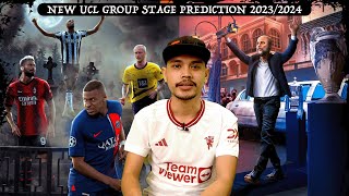 PREDICTION  NEW UCL GROUP STAGE 2324 [upl. by Einnaffit]