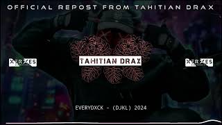 EVERYDXCK DJAKIL SAAH REMIX TAHITI 2024 [upl. by Cleo]