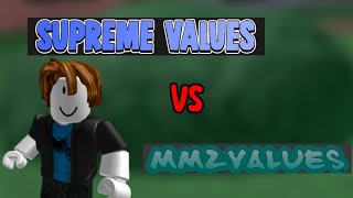 SUPREME VALUES OR MM2VALUES Who’s Better [upl. by Goldston]