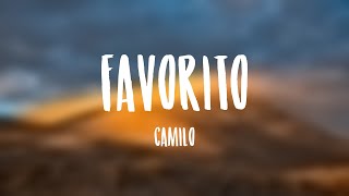 Favorito  Camilo Lyrics Video [upl. by Kuhlman]