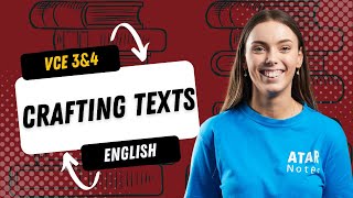 Crafting Texts  VCE English 3amp4 [upl. by Gardy301]