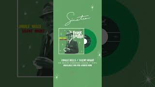 Frank Sinatra’s “Jingle Bells”  “Silent Night” on festive evergreen vinyl Preorder now 🎄 [upl. by Suillenroc]