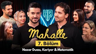 Mahalle 7Bölüm  Hikayeden Adamlar [upl. by Saravat]