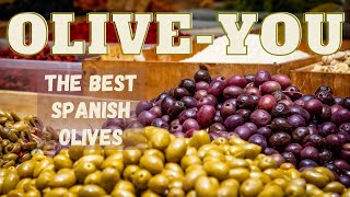 Olive You World Famous Spanish Olives [upl. by Grae118]