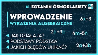 WYRAŻENIA ALGEBRAICZNE 🔢 Wprowadzenie i najważniejsze informacje ✅️  Egzamin Ósmoklasisty 2025 [upl. by Aitrop]