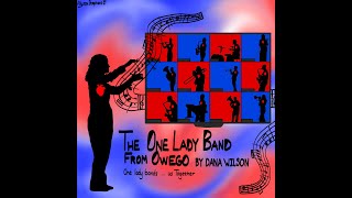 Owego Free Academy Band Performs  The OneLady Band From Owego By Dana Wilson [upl. by Olleina]