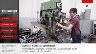 Grundlagen Fräsen bei der Ausbildung zum Zerspanungsmechaniker [upl. by Sholem965]