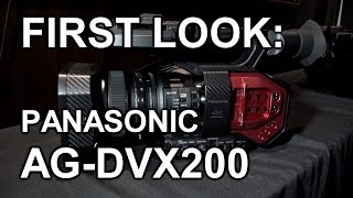 First Look Panasonic AGDVX200 4K fixedlens camcorder [upl. by Narf]