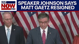 Speaker Mike Johnson says Matt Gaetz has already resigned from Congress  LiveNOW from FOX [upl. by Pontone]