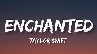 Taylor Swift  Enchanted Lyrics [upl. by Tabby]