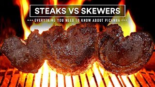 PICANHA  STEAKS vs SKEWERS  How What amp When all you need to know [upl. by Ned]