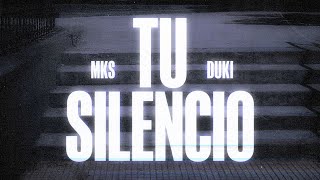 MKS SSJ DUKI  TU SILENCIO Official Video [upl. by Odnomor]