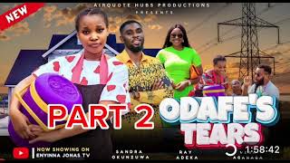 ODAFES TEARS PART 2 SANDRA OKUNZUWA RAY ADEKA VERA AGANAGA  2024 NEW NOLLYWOOD MOVIE [upl. by Alfy]