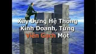 Xây Dựng Mạng Lưới Kinh Doanh từng Viên Gạch một [upl. by Ednutabab]