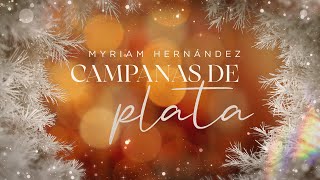 Myriam Hernández  Campanas de Plata Lyric Video [upl. by Eniamzaj556]