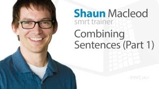 Combining Sentences Part 1 [upl. by Faunia]