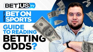 Guide to Reading Betting Odds What they Mean amp How to Use Them [upl. by Cristy]